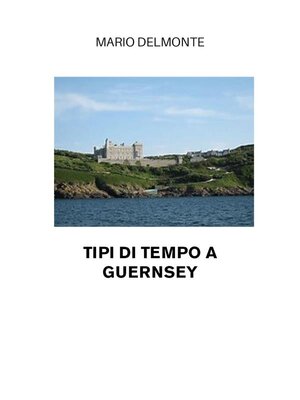 cover image of Tipi di tempo a Guernsey